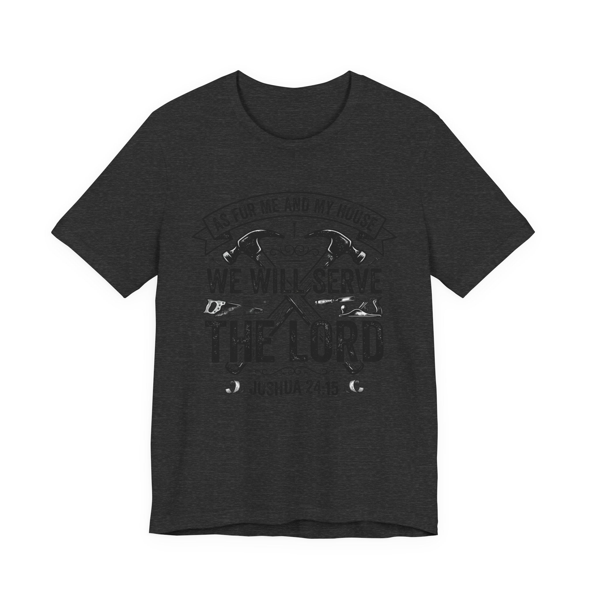 We Will Serve The Lord Tee — Joshua 24:15 Christian Faith T-Shirt