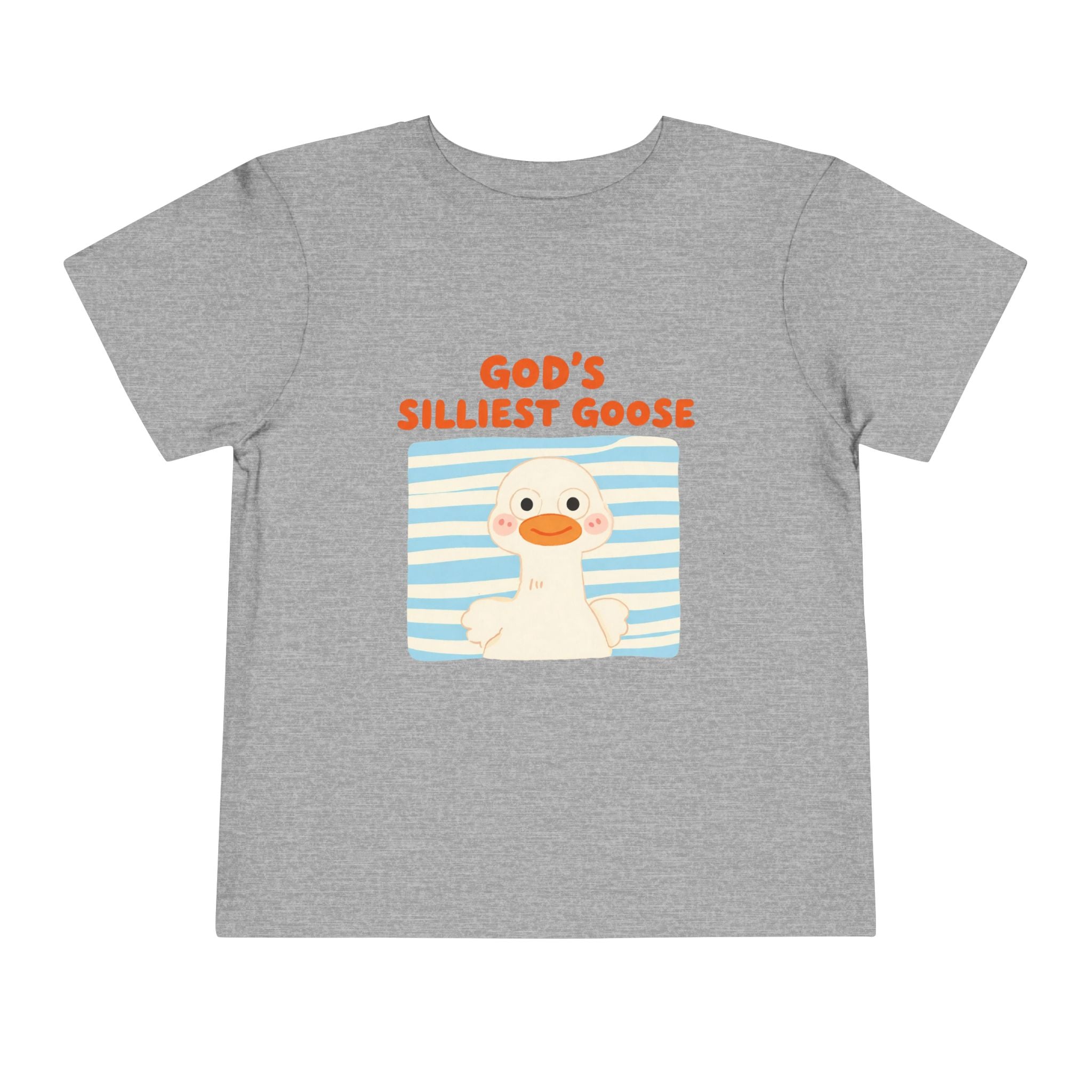Toddler Tee — "God's Silliest Goose" Cute Duck Graphic