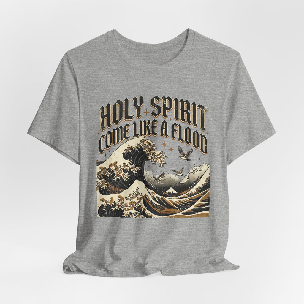 Holy Spirit Come Like a Flood T‑Shirt