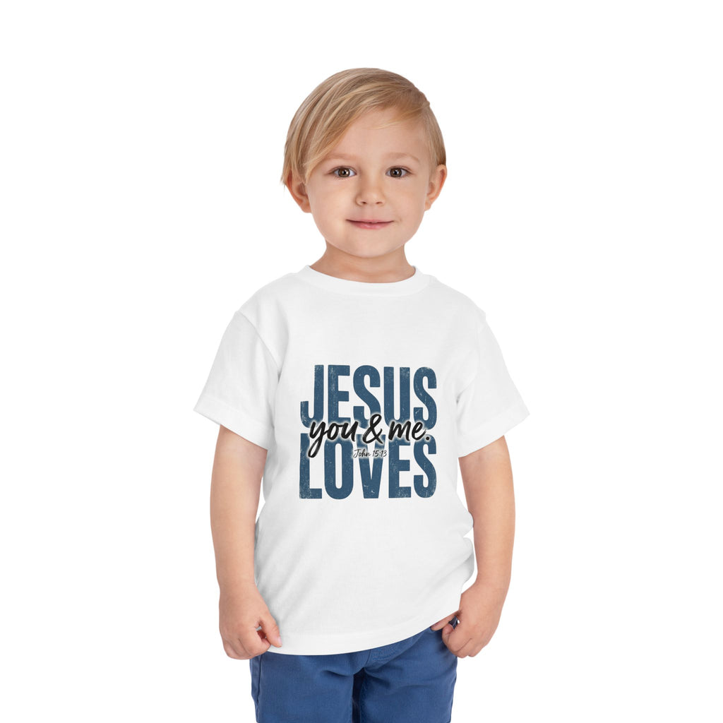 Toddler Tee — "Jesus Loves You & Me" Christian Kids Shirt