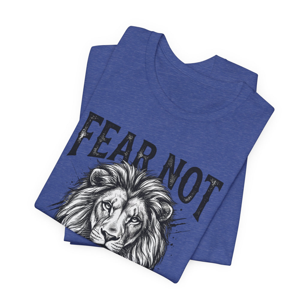 Fear Not Lion Tee — "Fear Not For I Am With You" Isaiah 41:10 Christian T-Shirt