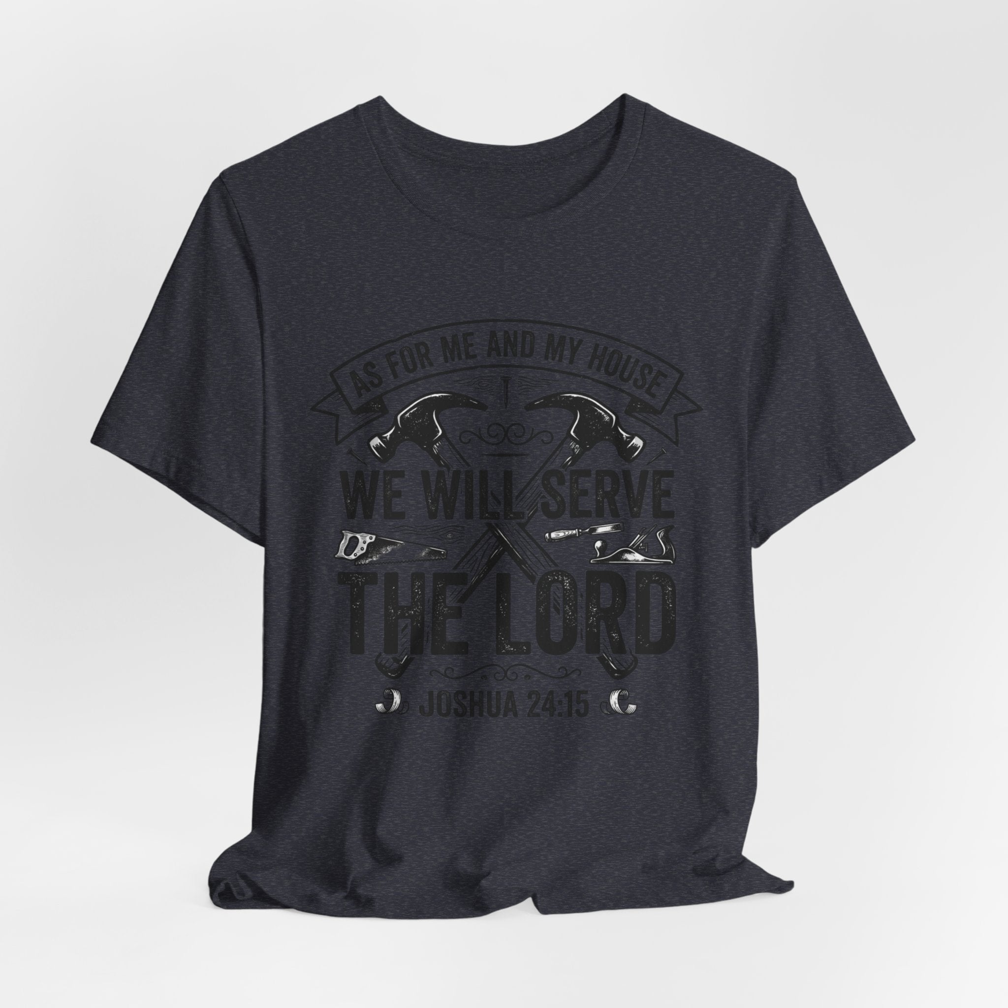 We Will Serve The Lord Tee — Joshua 24:15 Christian Faith T-Shirt