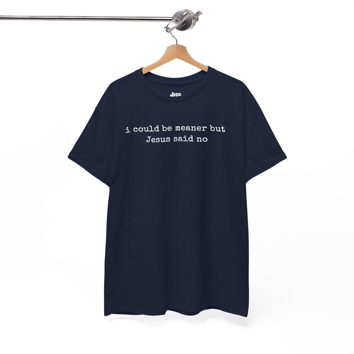 Jesus Said No Tee — Funny Christian Graphic T-Shirt