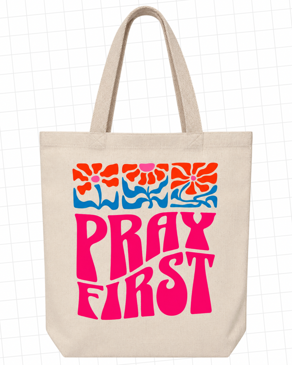 Pray First Christian Canvas Tote Bag