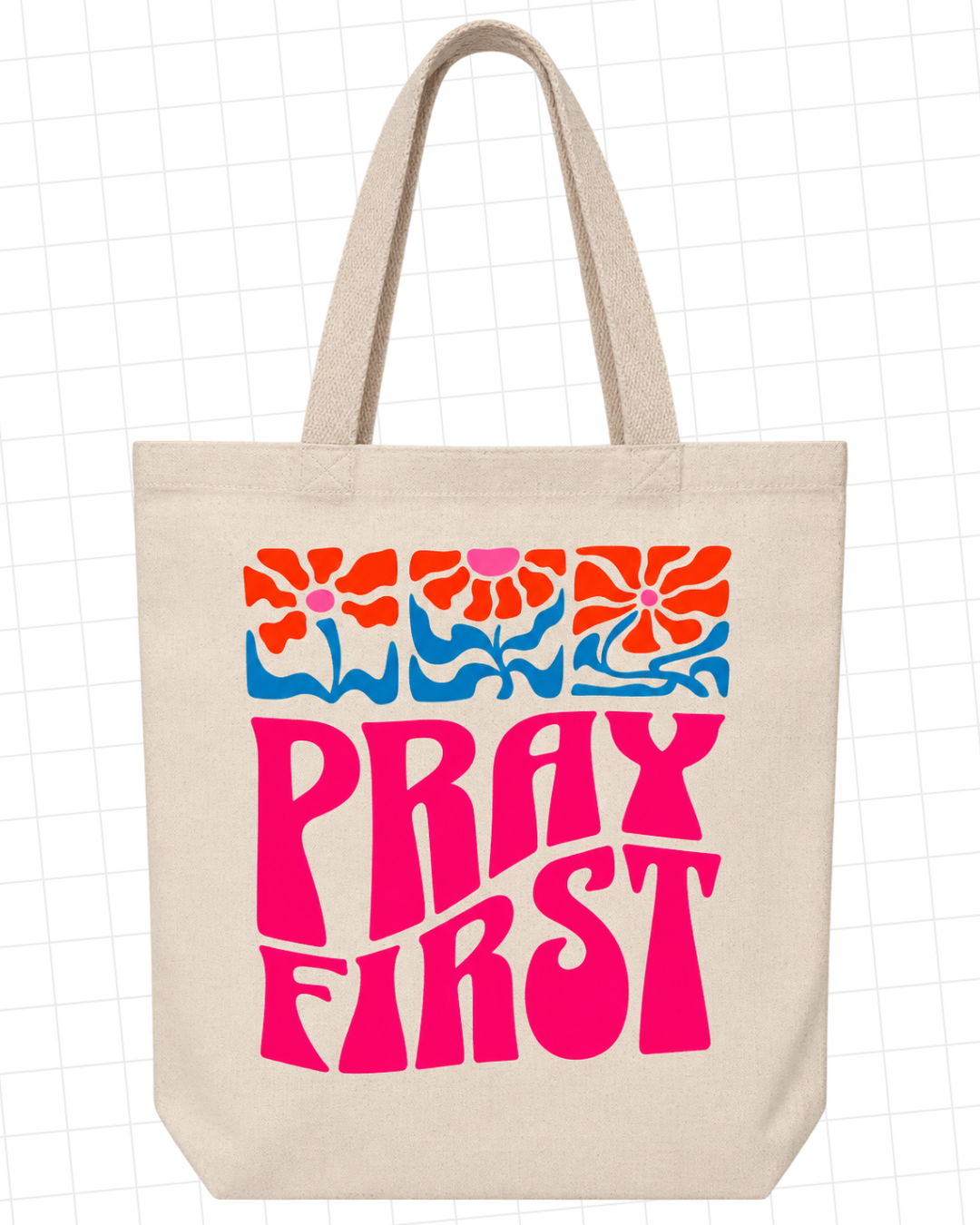 Pray First Christian Canvas Tote Bag